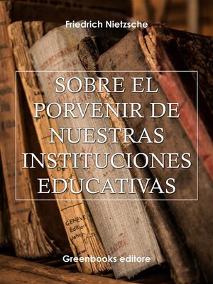 cover image of Sobre el porvenir de nuestras instituciones educativas
